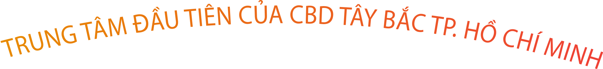 Trung tâm đầu tiên của CBD Tây Bắc TP. Hồ Chí Minh